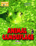 Explore Our World CLIL Readers 2 Animal Camouflage with Digibook